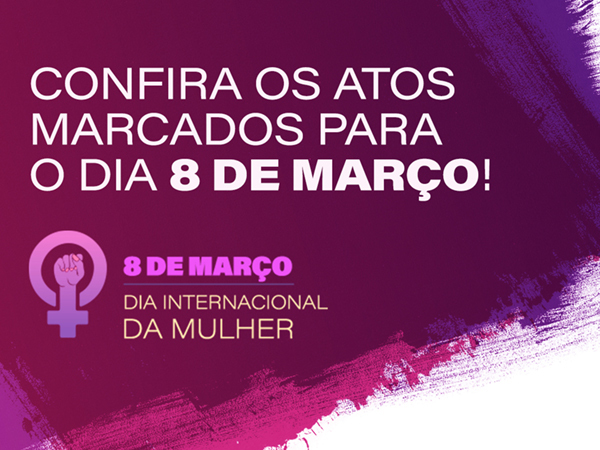 Dia Internacional da Mulher - 8 de março. - Confederação