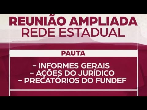  REUNIÃO AMPLIADA – REDE ESTADUAL DE ENSINO