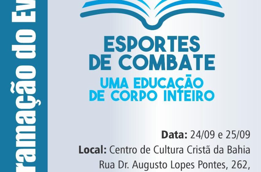  EVENTO GRATUITO SAB E DOM (24 E 25) – ESPORTES DE COMBATE UMA EDUCAÇÃO DE CORPO INTEIRO
