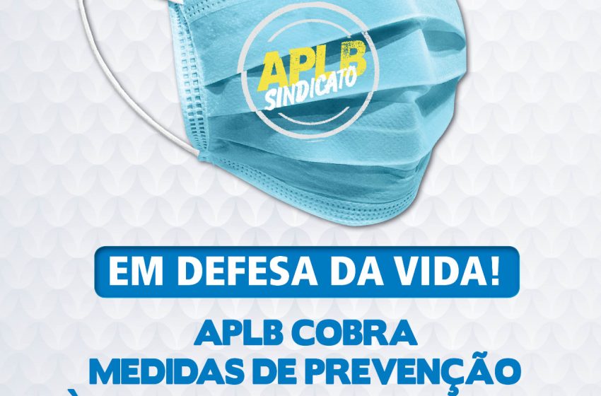  APLB cobra medidas de prevenção à subvariante da Covid-19 nas escolas da Bahia