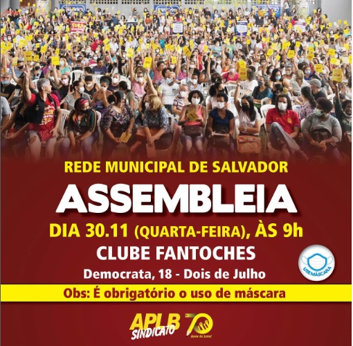  Atenção Rede Municipal de Salvador – APLB Convoca para Assembleia na quarta (30), no Clube Fantoches