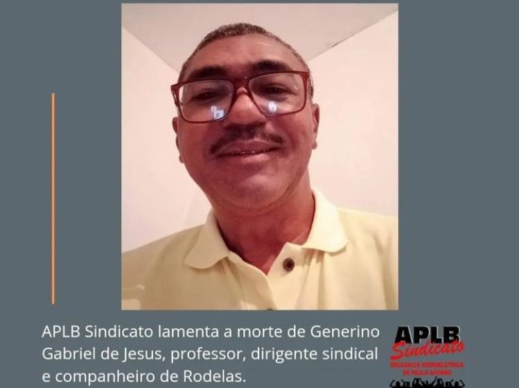  RODELAS – Diretoria executiva e regionais da APLB manifestam pesar pela morte do companheiro Generino Gabriel de Jesus