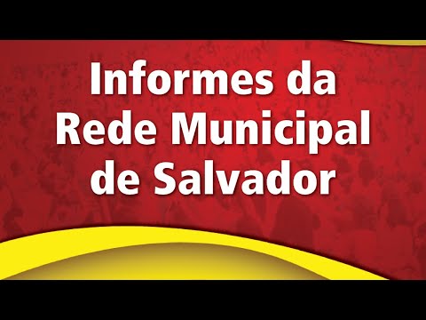  INFORMES DA REDE MUNICIPAL DE SALVADOR