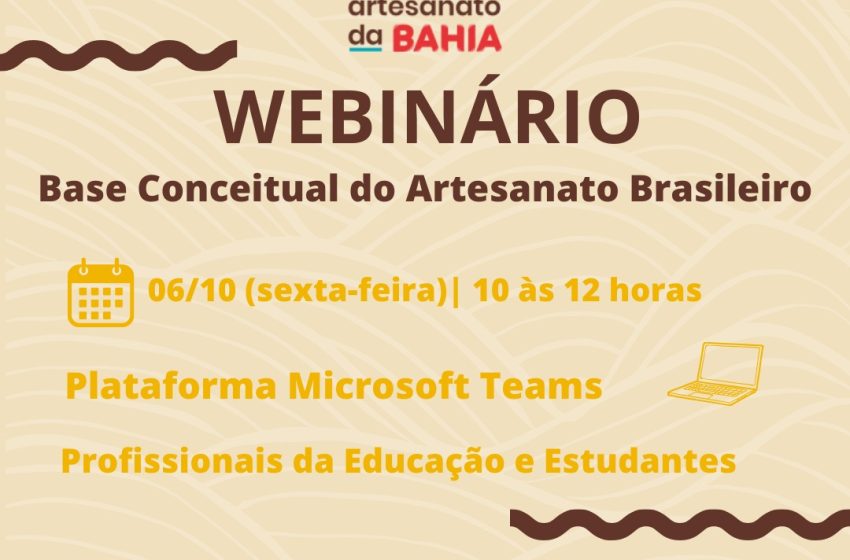  Atenção Profissionais da Educação e Estudantes! Participem do encontro sobre a Base Conceitual do Artesanato Brasileiro