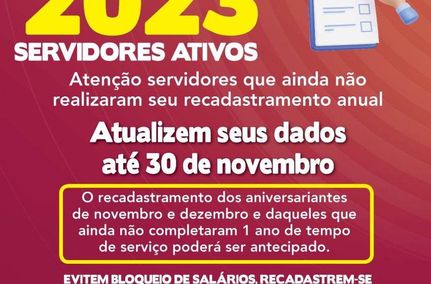  Atenção servidor/a municipal! Realize seu recadastramento 2023; o prazo termina em 30/11