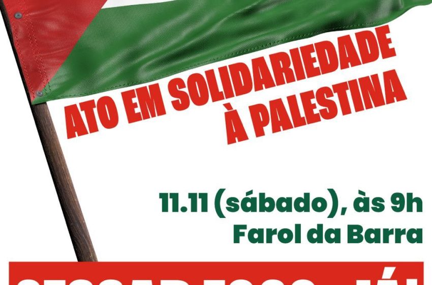  CESSAR FOGO JÁ! APLB participa de Ato em Solidariedade ao Povo Palestino