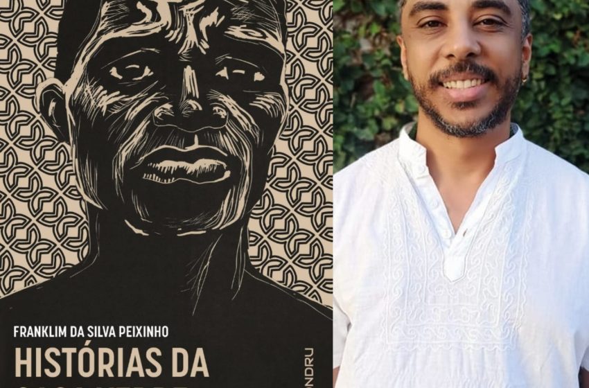  Conheça o livro “Histórias da Casa Verde: Cor, Cárcere e Liberdade”, do professor Franklim da Silva Peixinho