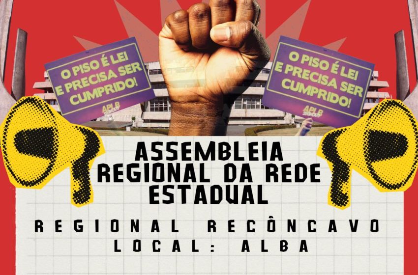  SEGUIMOS EM LUTA! APLB CONVOCA CATEGORIA PARA ASSEMBLEIA DA REDE ESTADUAL