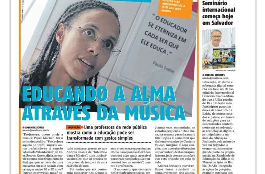  Educando a Alma Através da Música – Professora Andréa Rodrigues da EM Anjos de Rua educa com clássicos da MPB