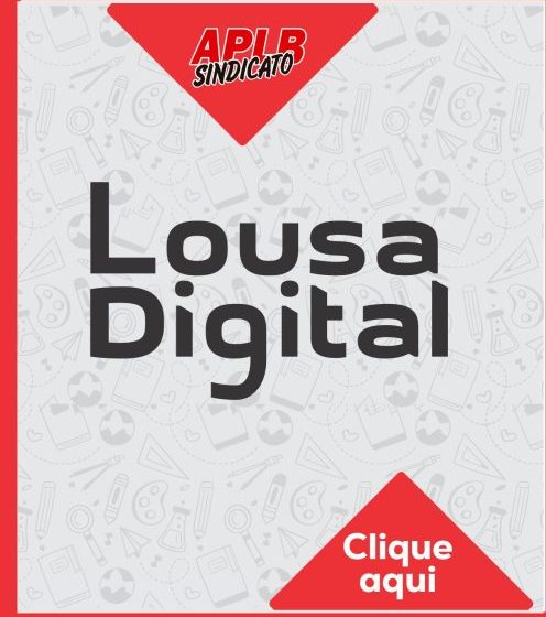  LOUSA DIGITAL – UM GIRO SEMANAL NA EDUCAÇÃO Nº 013